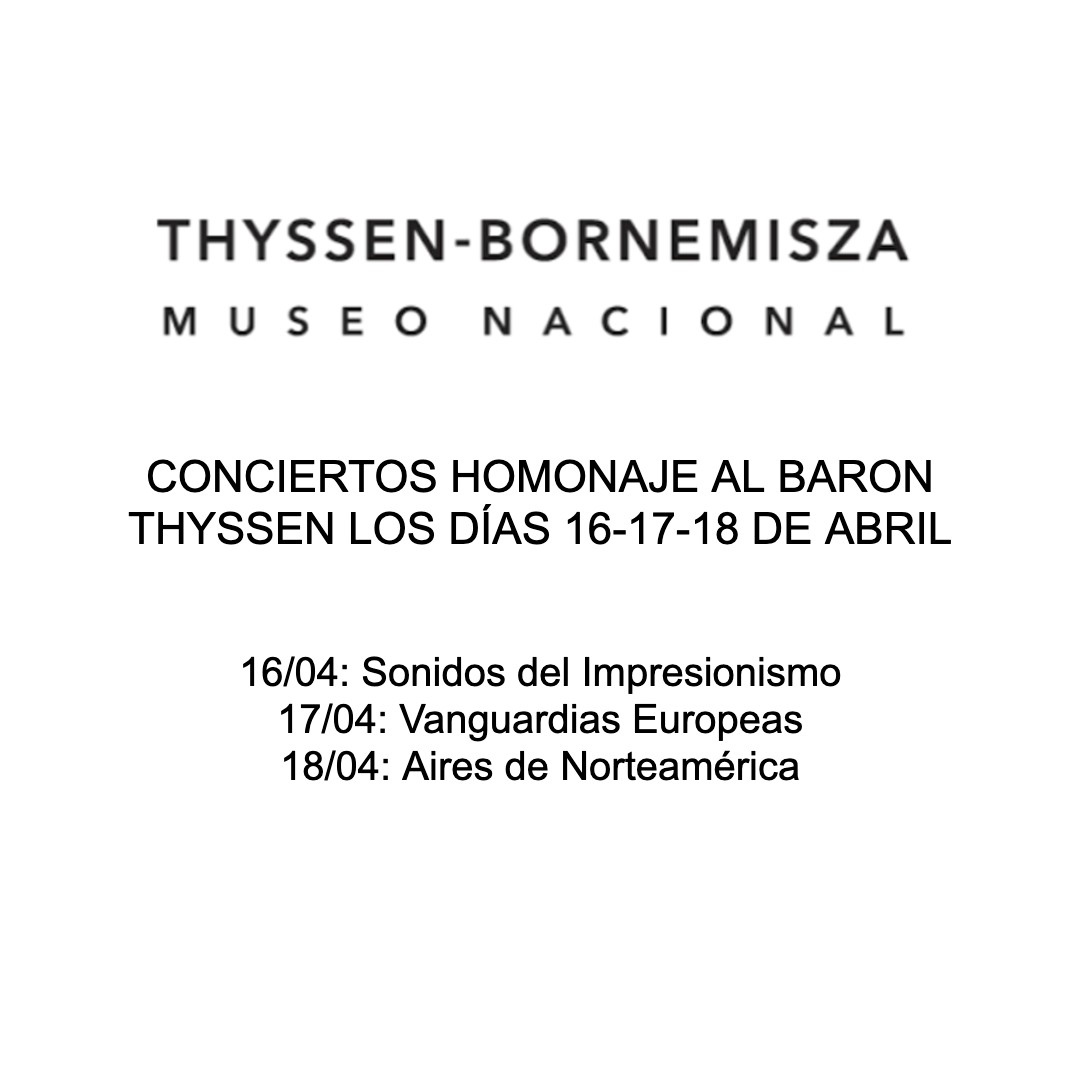 CICLOS DE CONCIERTOS CENTENARIO NACIMIENTO BARÓN THYSSEN